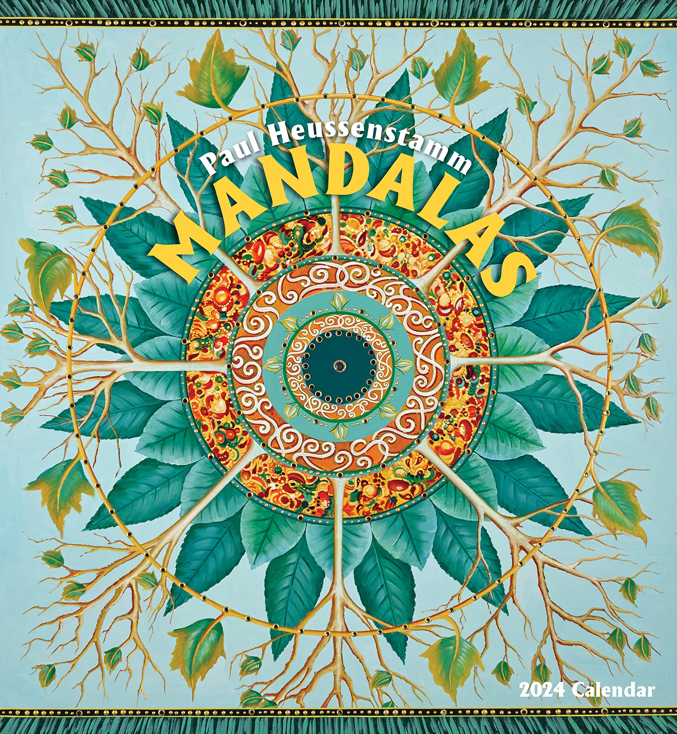 Paul Heussenstamm: Mandalas 2024 Wall Calendar