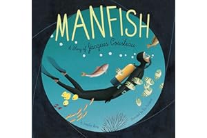Manfish: A Story of Jacques Cousteau