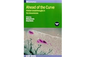 Ahead of the Curve: Hidden Breakthroughs in the Biosciences
