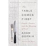 The Table Comes First: Family, France, and the Meaning of Food