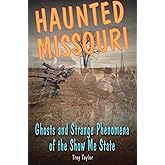 Haunted Missouri (Haunted Series)