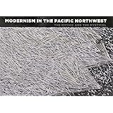 Modernism in the Pacific Northwest: The Mythic and the Mystical