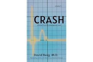Crash: Stories From the Emergency Room: Volume 3