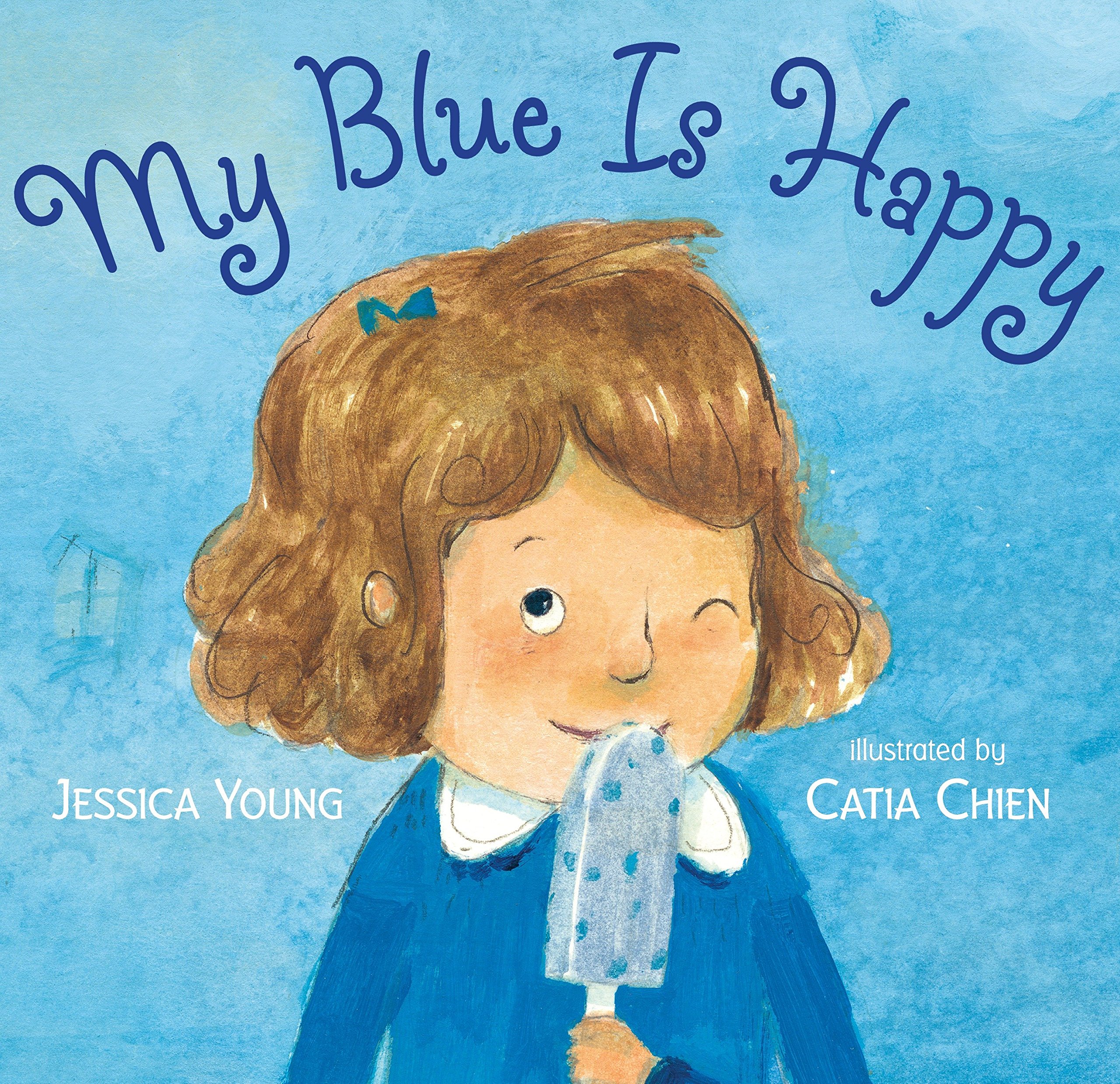 My Blue is Happy / Jessica Young