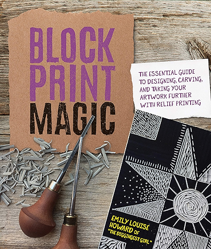 Download Block Print Magic:The Essential Guide to Designing, Carving, and Taking Your Artwork Further with Relief Printing (English Edition) PDF
