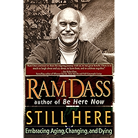 Still Here: Embracing Aging, Changing, and Dying book cover