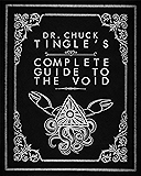 Dr. Chuck Tingle's Complete Guide To The Void