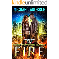 Fight Fire With Fire: An Urban Fantasy Action Adventure (The Unbelievable Mr. Brownstone Book 7) book cover