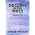 Decline of the West: Volumes 1 and 2