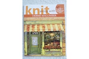 Knit Along with Debbie Macomber - The Shop on Blossom Street (Leisure Arts #4132)
