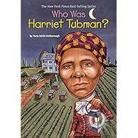 Who Was Harriet Tubman?