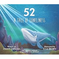 52 - A Tale of Loneliness