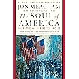 The Soul of America: The Battle for Our Better Angels