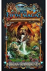 The Fifth Magic: Book One of the Artifacts of Power trilogy Kindle Edition