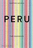Peru: The Cookbook