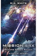 Before Space Recon (MissionSRX Book 101) Kindle Edition