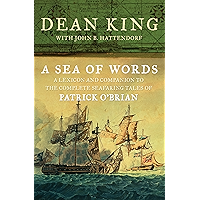 A Sea of Words: A Lexicon and Companion to the Complete Seafaring Tales of Patrick O'Brian book cover A Sea of Words: A Lexicon and Companion to the Complete Seafaring Tales of Patrick O'Brian book cover