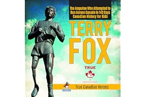 Terry Fox - The Amputee Who Attempted to Run Across Canada in 143 Days | Canadian History for Kids | True Canadian Heroes