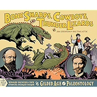 Bone Sharps, Cowboys, and Thunder Lizards: A Tale of Edward Drinker Cope, Othniel Charles Marsh, and the Gilded Age of… book cover