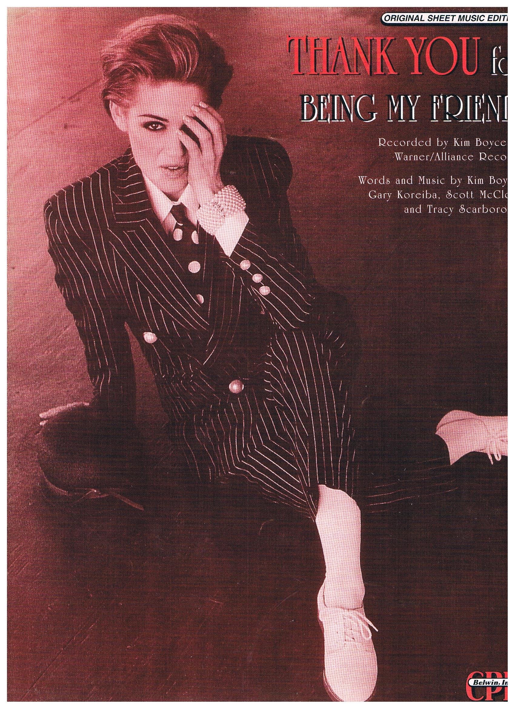 Amazon Com Thank You For Being My Friend Recorded By Kim Boyce Piano Vocal Guitar Sheet Music 1992 Out Of Print Words And Music By Kim Boyce Gary Koreiba Scott Mccloud And Tracy