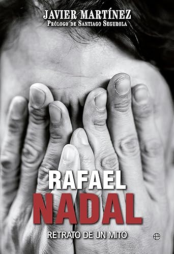 Download Rafael Nadal: Retrato de un mito PDF