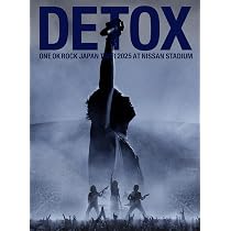 ONE OK ROCK DETOX JAPAN TOUR 2025 AT NISSAN STADIUM DVD - ONE OK