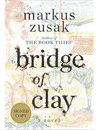 Bridge of Clay (Signed Edition)