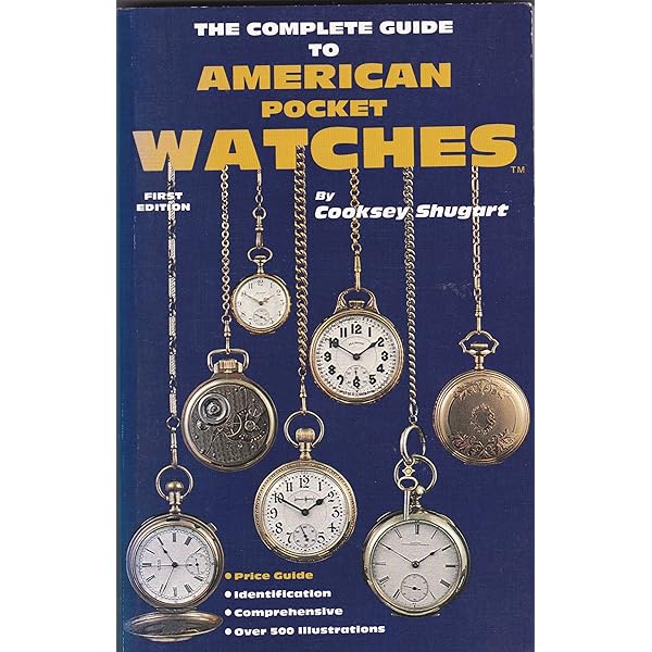 Collector's Encyclopedia of Pendant and Pocket Watches 1500-1950