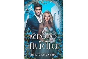 O Grego que me Iludiu (Irm?os Bilion��rios Livro 3) (Portuguese Edition)