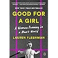 Good for a Girl: A Woman Running in a Man's World