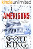 Ameriguns: An Agent Ryder Thriller