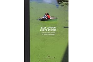 East London Photo Stories: One Neighbourhood, 14 Photographers