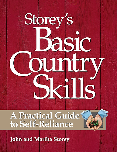 Download Storey's Basic Country Skills: A Practical Guide to Self-Reliance (English Edition) PDF