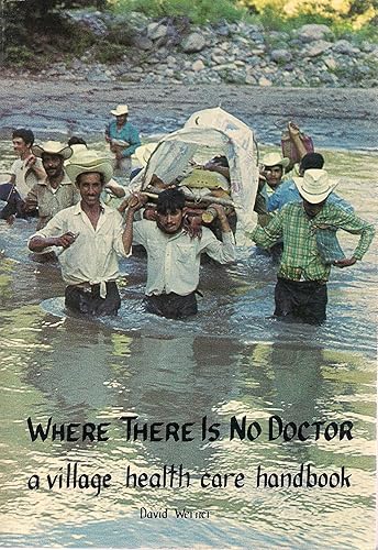 Download Where There is No Doctor: a Village Health Care Handbook PDF