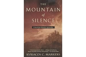 The Mountain of Silence: A Search for Orthodox Spirituality