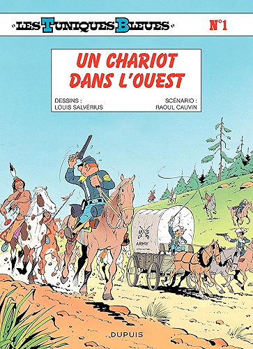 Download Les Tuniques Bleues - Tome 1 - UN CHARIOT DANS L'OUEST PDF