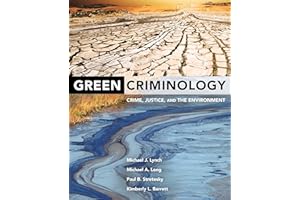 Green Criminology: Crime, Justice, and the Environment