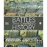 Battles that Changed History (DK History Changers)