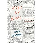 Word by Word: The Secret Life of Dictionaries