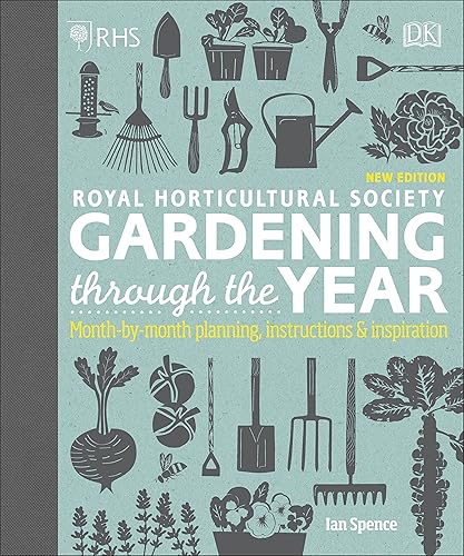 Download RHS Gardening Through the Year: Month-by-month Planning Instructions and Inspiration PDF