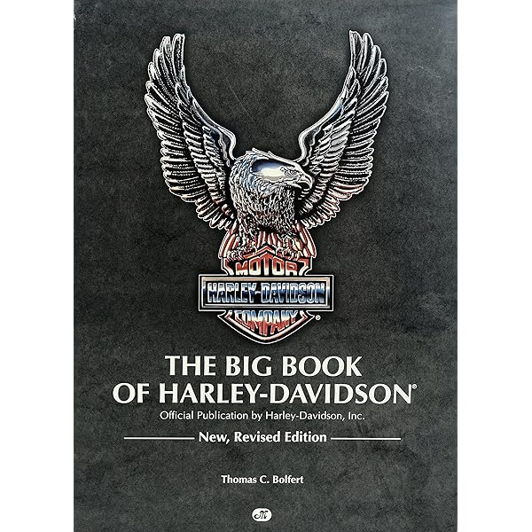 The Big Book of Harley-Davidson: Bolfert, Thomas C.: 9780760314463