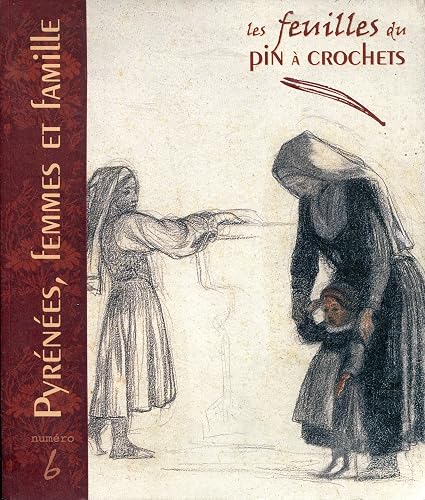 Download Pyrénées, femmes et famille : de la réalité aux images : Regards sociologiques, ethnographiques, historiques et artistiques PDF