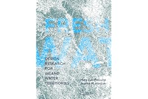 Fresh Water: Design Research for Inland Water Territories