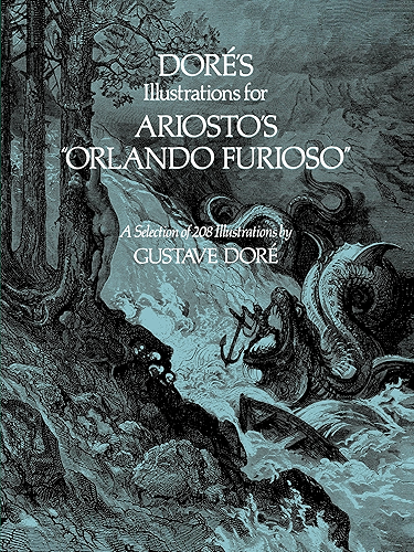 Download Doré's Illustrations for Ariosto's 'Orlando Furioso': A Selection of 208 Illustrations (Dover Fine Art, History of Art) (English Edition) PDF