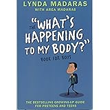 What's Happening to My Body? Book for Boys: Revised Edition