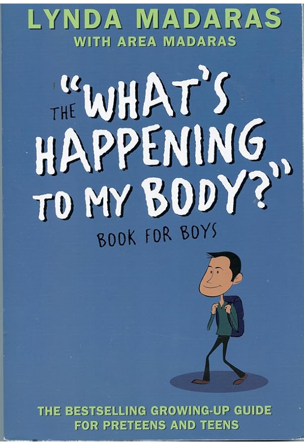 My Body, My Self for Boys: Revised Edition (What's Happening to My