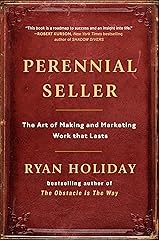 Perennial Seller: The Art of Making and Marketing Work that Lasts Kindle Edition