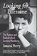 Looking for Lorraine: The Radiant and Radical Life of Lorraine Hansberry