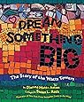 Dream Something Big
