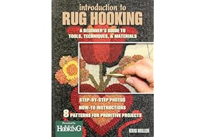 Introduction to Rug Hooking: A Beginner's Guide to Tools, Techniques, and Materials